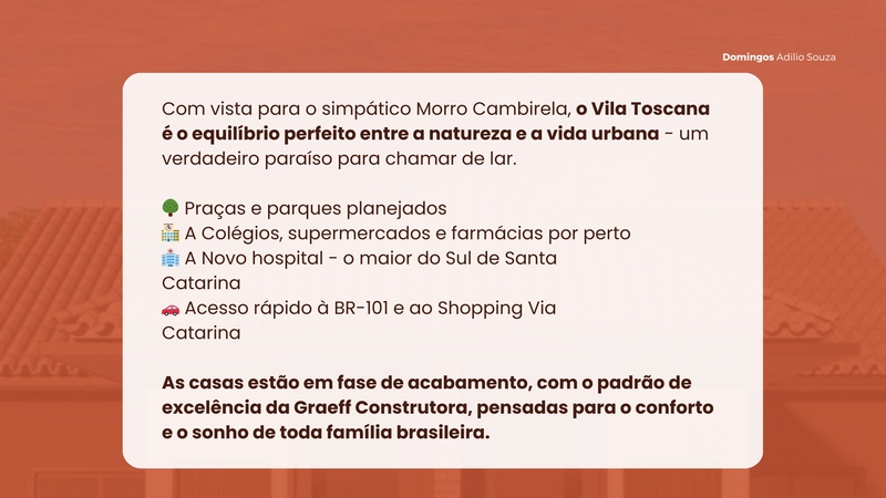 Bem-vindo ao Vila Toscana, o novo capítulo da Nova Palhoça!: 2ª foto da galeria de imagens do imóvel