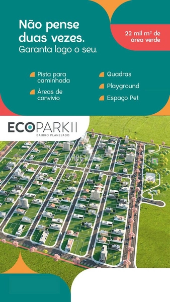 Terreno a partir 250 m² - Condomínio EcoPark II - Uberlândia: 4ª foto da galeria de imagens do imóvel